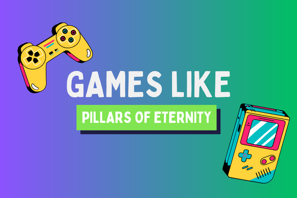 games like pillars of eternity
