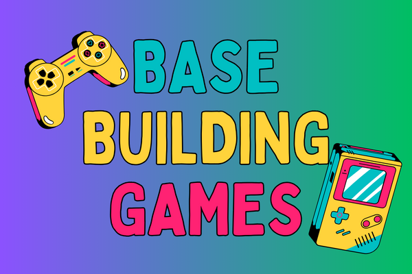 Top Base Building Games For Master Builders and Survivalists